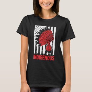 Flag Indigenas People Native American Matter USA T-Shirt