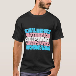Flag PRIDE Trans rights LGBT quote Geschenkidee T-Shirt