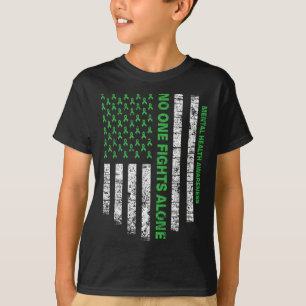 Flagge Allein Psychische Gesundheitsaufklärung Nie T-Shirt