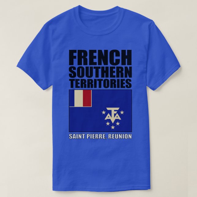 Flagge der französischen Südgebiete T-Shirt (Design vorne)