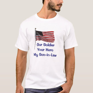Flagge, unser SoldierYour HeroMy Schwiegersohn T-Shirt