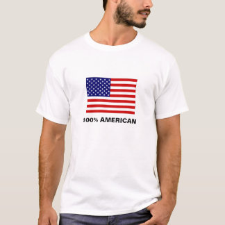 Flagge USA, 100% AMERIKANER T-Shirt
