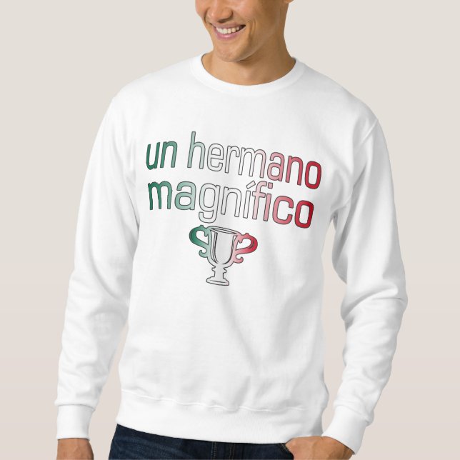 Flaggen-Farben UNO Hermano Magnífico Mexiko Sweatshirt (Vorderseite)
