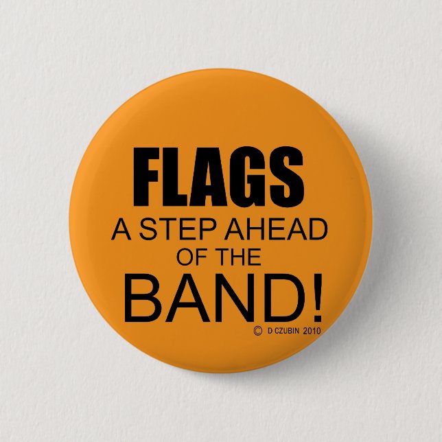 Flags A Step Ahead of the Band! Button (Vorderseite)
