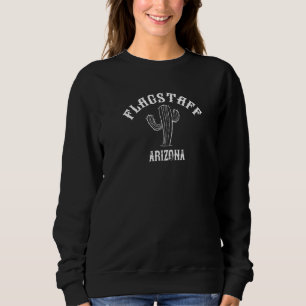 Flagstaff Arizona Wüstenkaktus Flagstaff AZ Sweatshirt