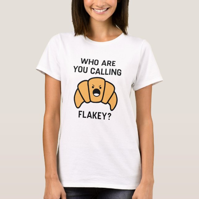 Flakey Croissant T-Shirt (Vorderseite)