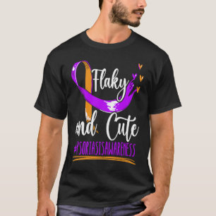 Flaky und Niedlich Psoriasis Warrior Psoriasis Awa T-Shirt
