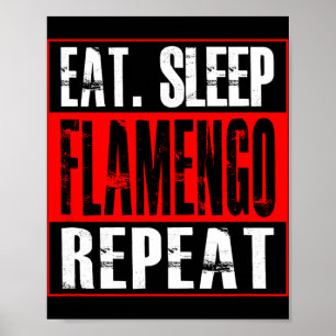 Flamengo Fußball - T-Shirt Eat Sleep Flamengo Repe Poster
