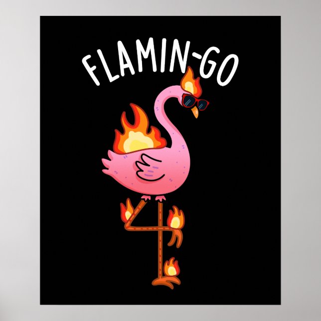 Flamin-go Funny Flamingo Pun Dark BG Poster (Vorne)