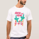 Flamingo Christmas Beach Hawaii Tropical Deck T-Shirt<br><div class="desc">Flamingo Christmas Beach Hawaii Tropical Deck the Palms</div>
