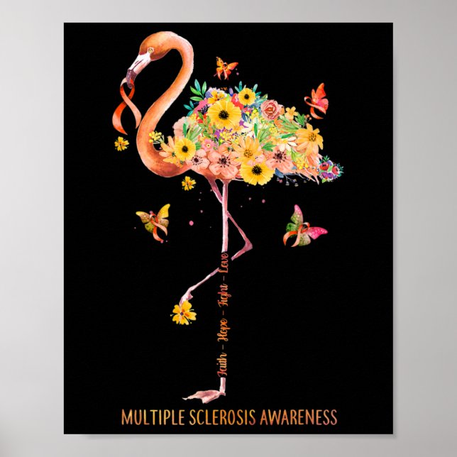 Flamingo Faith Hope Fight Cure Multiple Sklerose Poster (Vorne)