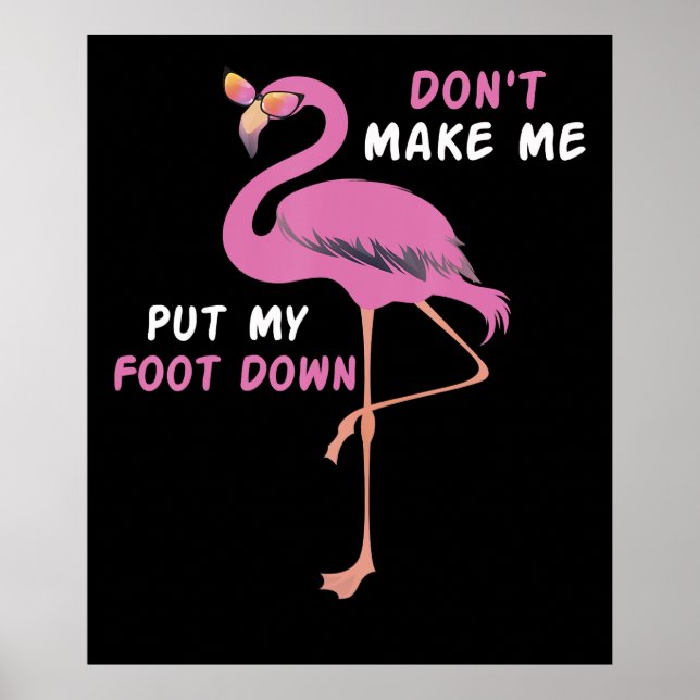 Flamingo | Flamingo mit Brille machen Sie mich nic Poster (Vorne)