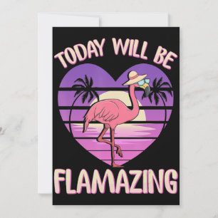 Flamingo   Flamingo Today Will Flverbauende Flamin Feiertagskarte