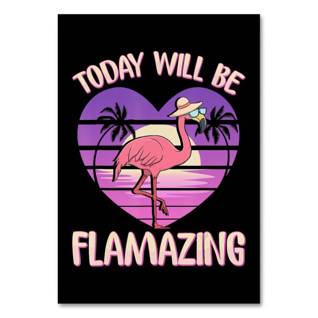 Flamingo | Flamingo Today Will Flverbauende Flamin Tischnummer (Vorderseite)