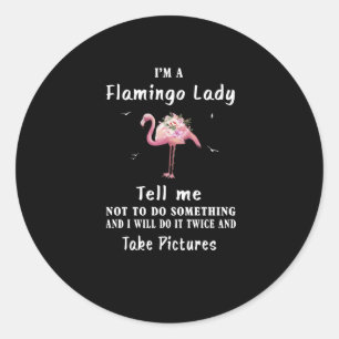 Flamingo Gift Ich bin eine Flamingo-Lady Runder Aufkleber