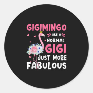 Flamingo Gigimingo wie ein normaler Nana spendet F Runder Aufkleber