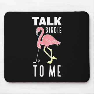 Flamingo Golf Talk Birdie To Me Golfspiel Fu Mousepad