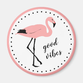 Flamingo Good Vibes Pink Black Magnet