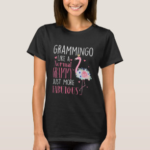 Flamingo Grammingo wie ein normales Grammy Geschen T-Shirt