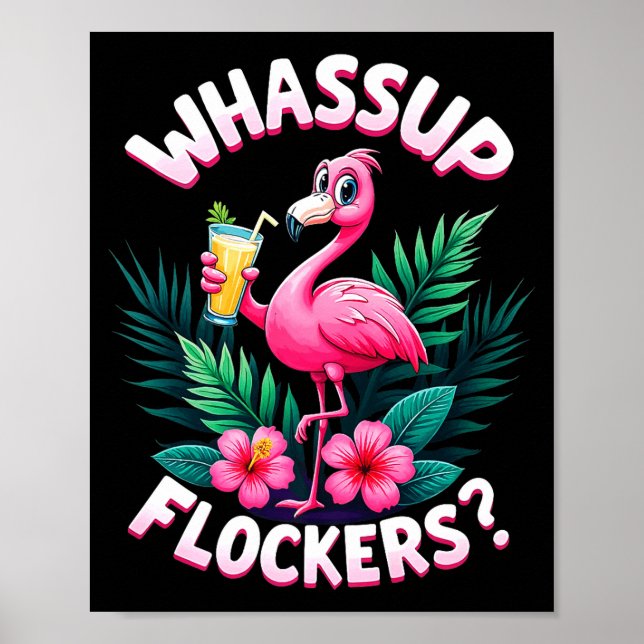 Flamingo Humor Quote Flamingo Lover Whup Flockers  Poster (Vorne)