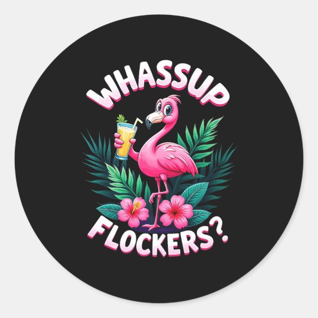 Flamingo Humor Quote Flamingo Lover Whup Flockers  Runder Aufkleber (Vorderseite)