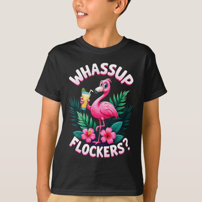 Flamingo Humor Quote Flamingo Lover Whup Flockers  T-Shirt (Vorderseite)