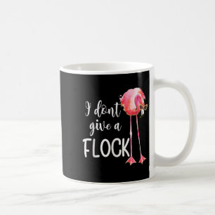 Flamingo I geben keinen fesselnden Urlaub NK Fl Kaffeetasse