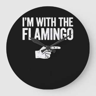 Flamingo | Ich bin mit der Matching Flamingo Große Wanduhr