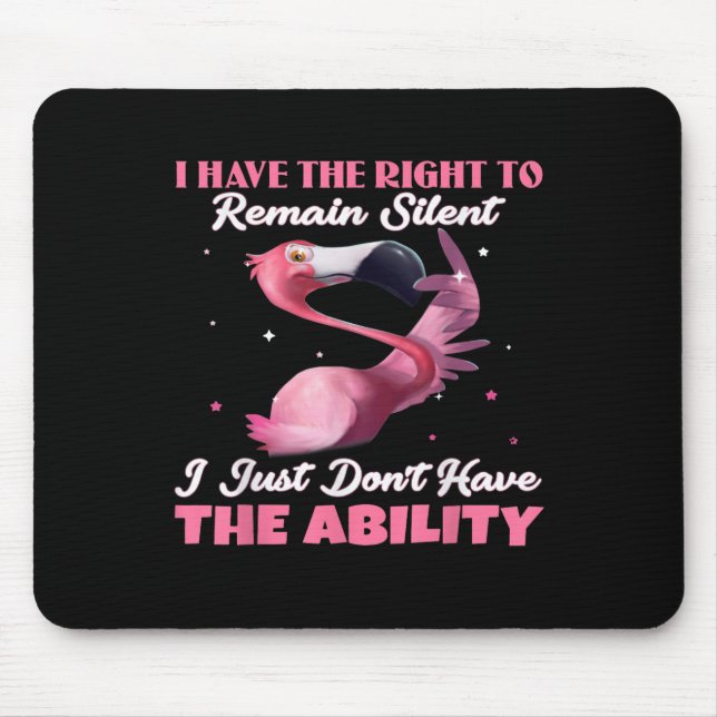 Flamingo ich habe das Recht zu schweigen, ich nur Mousepad (Vorne)
