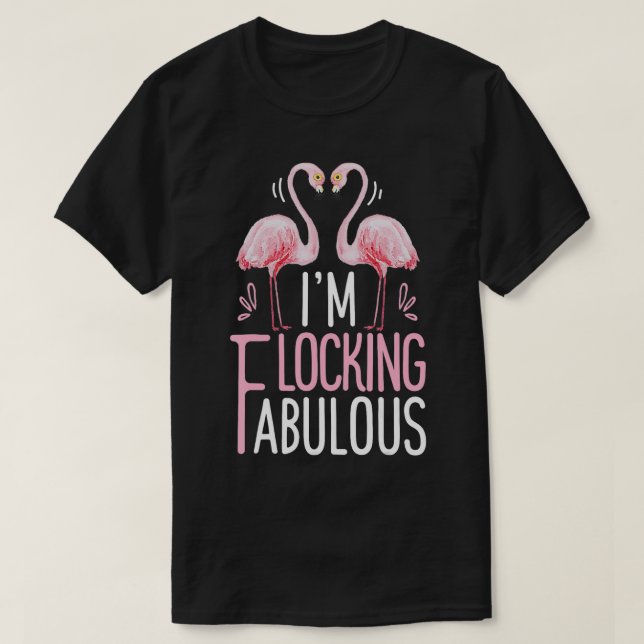 Flamingo Im Flocking Fabulous Funny Pink Bird Lieb T-Shirt (Design vorne)