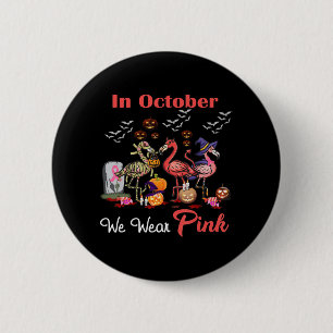 Flamingo im Oktober tragen wir Pink Breast Cancer Button
