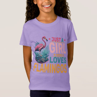 Flamingo Just a Girl, die Flamingos Liebe T-Shirt