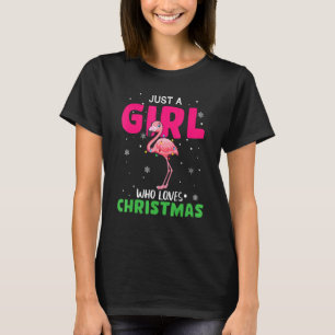 Flamingo Just A Girl, die Weihnachtsfrauen Lieben T-Shirt