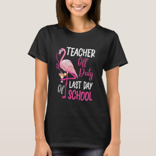 Flamingo-Lehrer am letzten Schultag T-Shirt