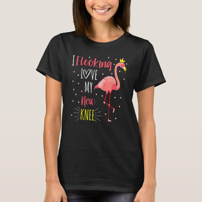 Flamingo Liebe Mein neuer Knie-Ersatz-Operation-Kr T-Shirt (Vorderseite)