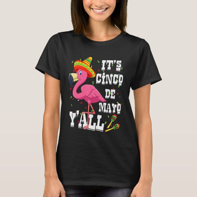 Flamingo mexikanisches Party Cinco De Mayo Yall T-Shirt (Vorderseite)