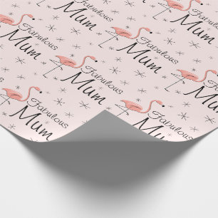 Flamingo Pink "Fabulous Mum!" Packpapier