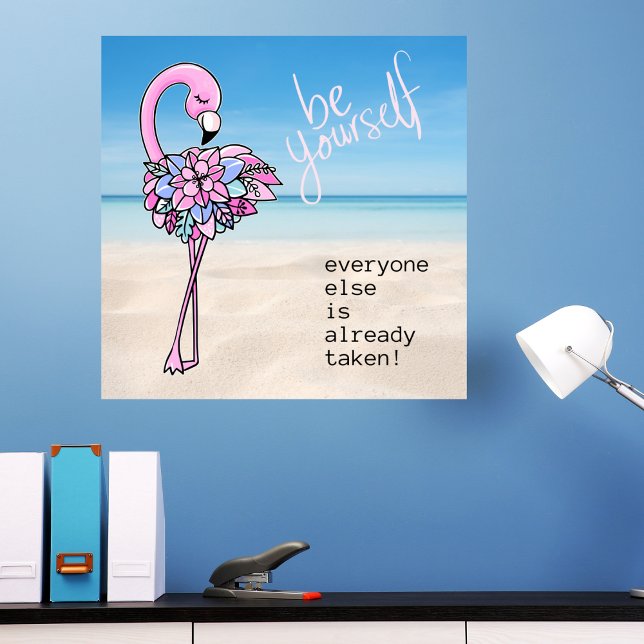 Flamingo Seien Sie selbst inspirierendes Zitat Poster (Von Creator hochgeladen)