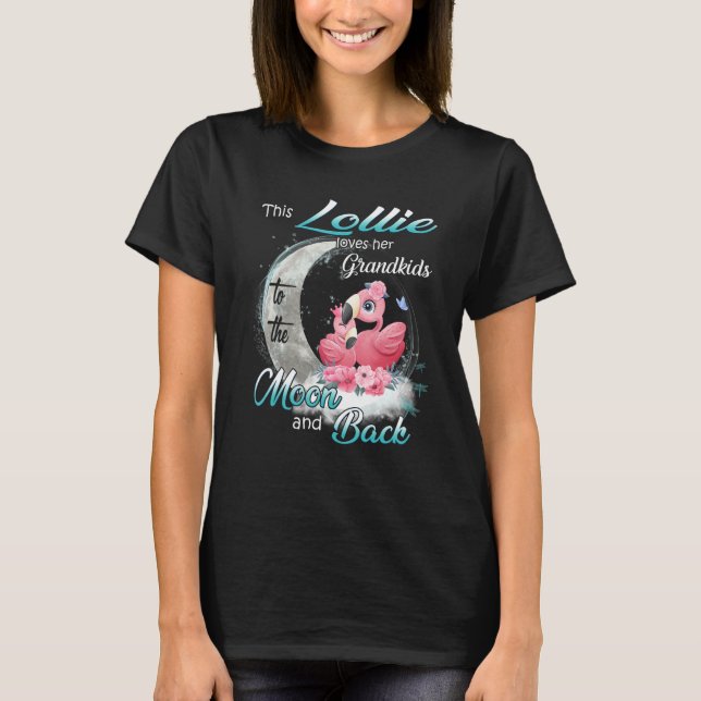 Flamingo This Lollie Loves Her Grandkids To Moon A T-Shirt (Vorderseite)