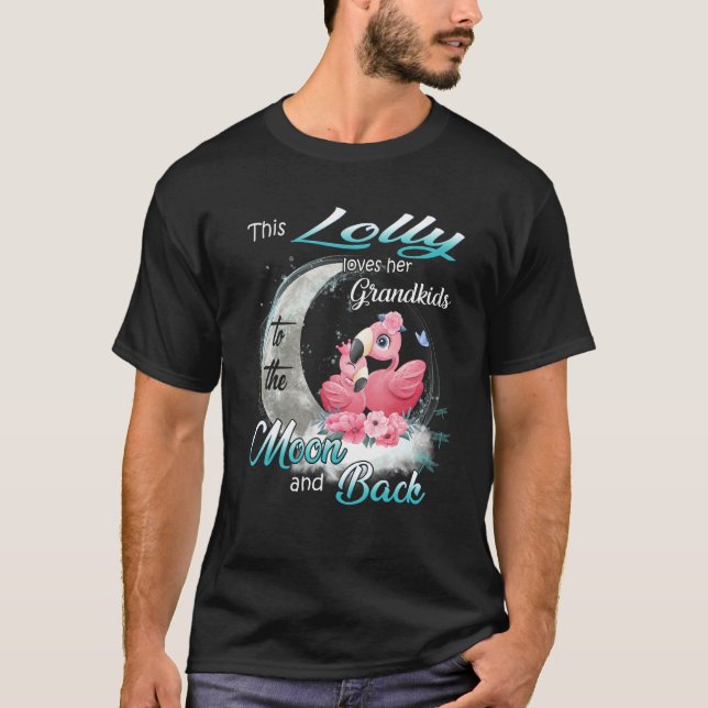 Flamingo This Lolly Loves Her Grandkids To The Moo T-Shirt (Vorderseite)