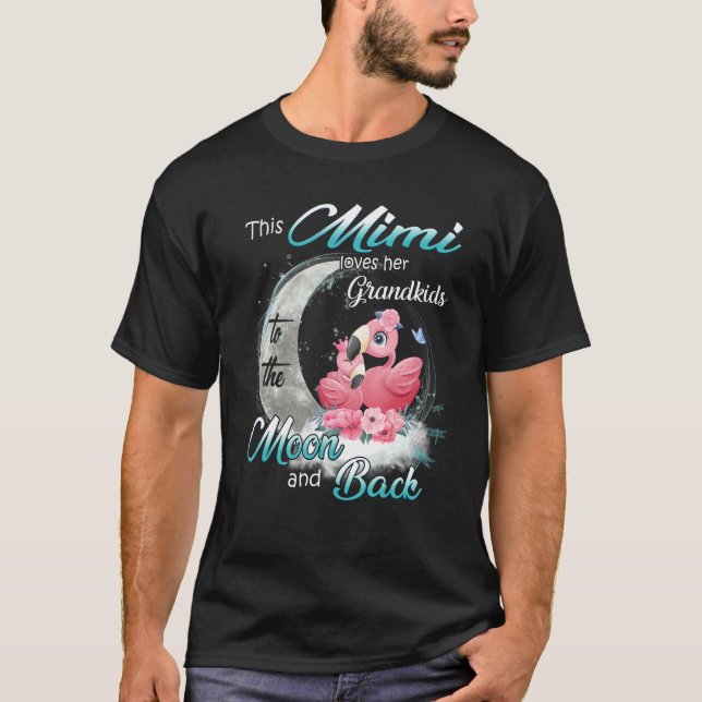 Flamingo This Mimi Loves Her Grandkids To The Moon T-Shirt (Vorderseite)