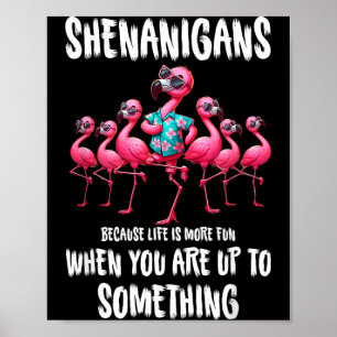 Flamingo Unfug Weil Das Leben Mehr Spaß Macht Voge Poster