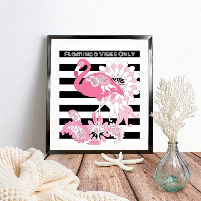 Flamingo Vibes only Black & White Strip Flamingo Poster (Von Creator hochgeladen)