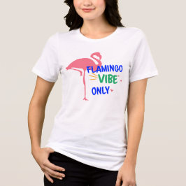 "Flamingo Vibes Only" Tri-Blend Shirt