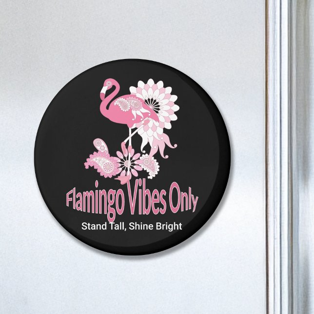 Flamingo Vibes Only Whimsical Pink Flamingo Magnet (Von Creator hochgeladen)