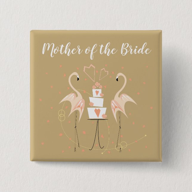 Flamingo Wedding Mother of the Bride Square Button (Vorderseite)