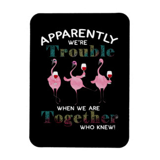 Flamingos Apparently We’re Störung Flamingos Magnet