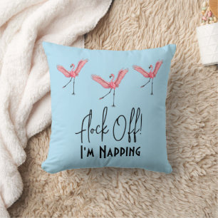 Flamingos Flock off Ich bin Napping Funny Kissen