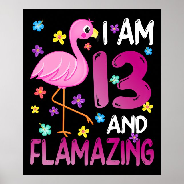 Flamingos |Ich bin 13. Phantastischer 13. Geburtst Poster (Vorne)
