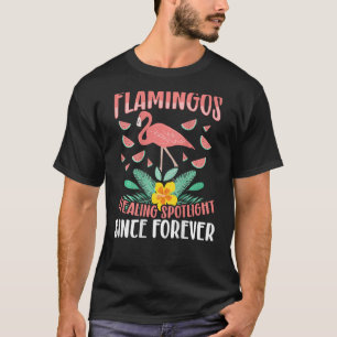 Flamingos stehlen das Rampenlicht seit ewig Bac T-Shirt